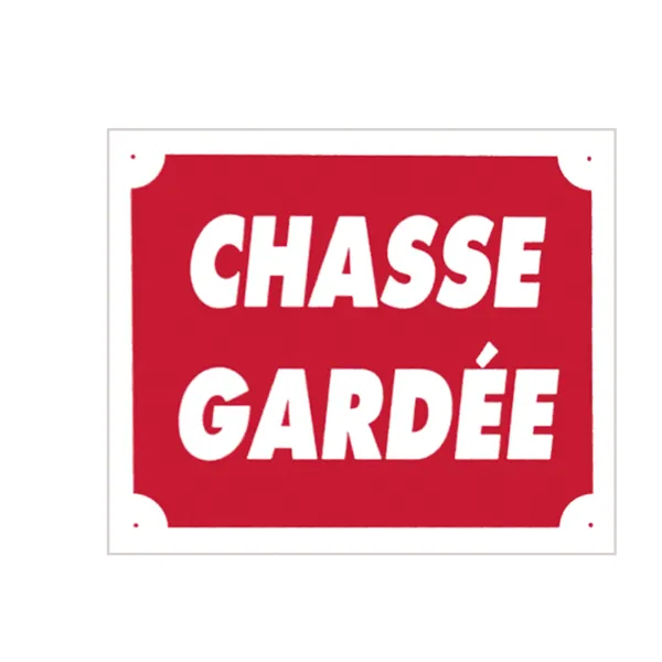 Panneau ''Chasse Gardée'' 30 x 25 cm Akilux