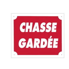 Panneau ''Chasse Gardée'' 30 x 25 cm Aluminium