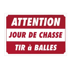 Panneau ''Attention - Jour de chasse...'' 60 x 40 cm Akilux
