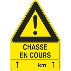 Panneau ''Chasse en cours'' 100 x 70 cm Akilux