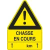 Panneau ''Chasse en cours'' 100 x 70 cm Akilux