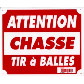 Panneau ''Attention chasse tir à balles'' 30 x 25 cm Akilux