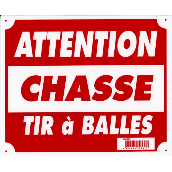 Panneau ''Attention chasse tir à balles'' 30 x 25 cm Akilux