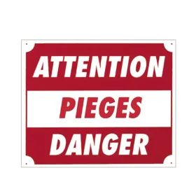 Panneau ''Attention pièges danger'' 30 x 25 cm Akilux