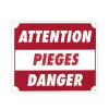 Panneau ''Attention pièges danger'' 30 x 25 cm Akilux