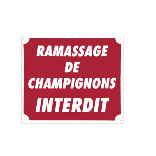 Panneau ''Ramassage de champignons interdit'' 30 x 25 cm Akilux