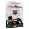 Manuel de rechargement Tome 1: LE RECHARGEMENT, COMPOSANTS, OUTILS, PROCÉDURES, BALISTIQUE LE RECHARGEMENT TOME 1, COMPOSANTS, O